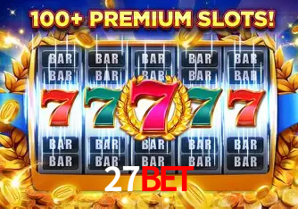 Apostas Esportivas na 27BET: Um Guia Completo
